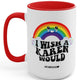 I Wish A Karen Would Johnny The Cloud 15oz Mug