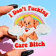 Lolly The Bear - Funny Vinyl Sticker – I Don’t F*cking Care Bitch Bear – Waterproof Holographic Rainbow Deca