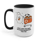 I Don't Have Too Many Halloween Decorations Fuck You Halloween Mug