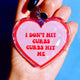 I Don't Hit Curbs Curbs Hit Me Holographic Heart Keychain