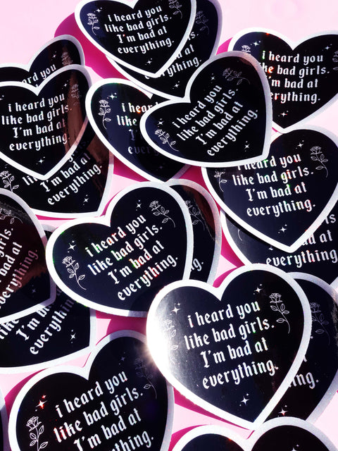 Funny Vinyl Sticker – Bad at Everything – Heart Shaped Waterproof Sad Girl Decal