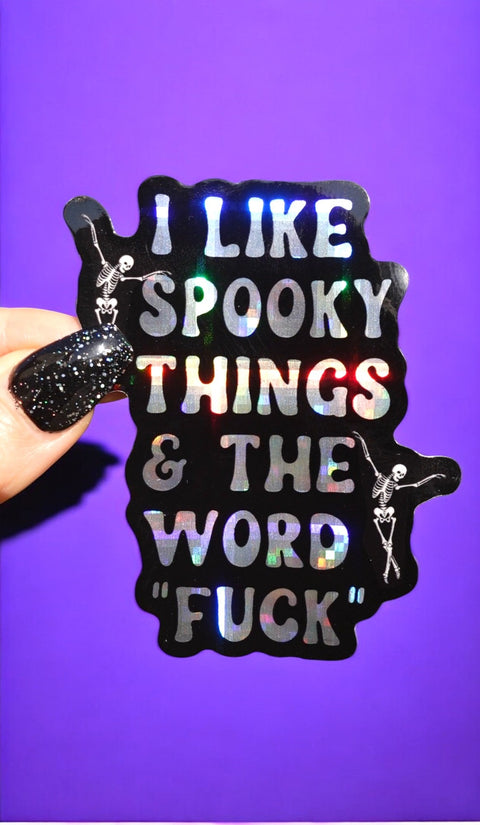 I Like Spooky Things & The Word Fuck Halloween Sticker