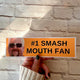 Number 1 Smash Mouth Fan Car Bumper Sticker