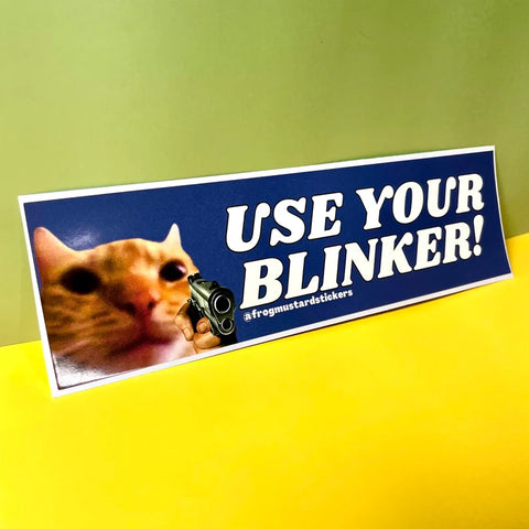 Use Your Blinker! Gun Cat Car Bumper Sticker