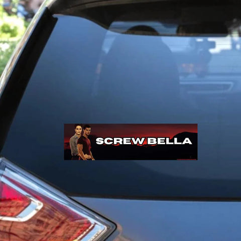 Screw Bella Car Bumper Sticker