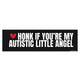 Honk if You're My Autistic Little Angel Car Decal