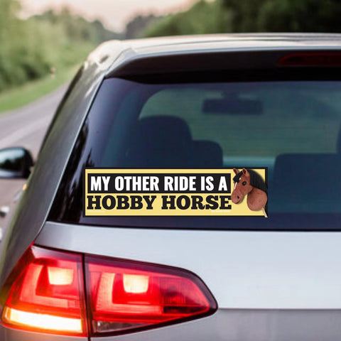 My Other Ride is a Hobby Horse Bumper Sticker or Magnet | Funny Bumper Sticker | 8.5" x 2.5" | Premium Weather-proof Waterproof Vinyl