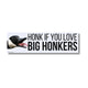Honk If You Love Big Honkers (Goose)