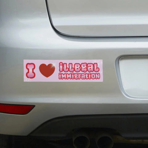 i <3 illegal immigration Bumper Sticker
