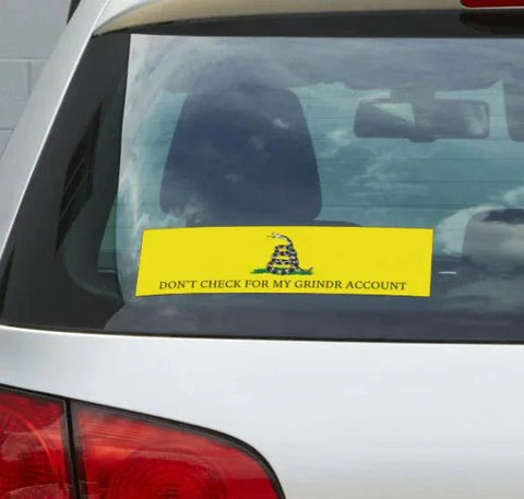 Don't Check for my Grindr Account Bumper Sticker