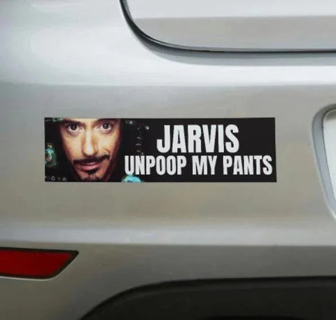 Jarvis, Unpoop My Pants Bumper Sticker