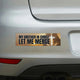 My Brother in Christ Let Me Merge Bumper Sticker