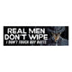 REAL MEN DON’T WIPE (I Don’t Touch Boy Butts) Bumper Sticker
