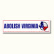 Abolish Virginia Bumper Sticker