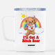 I'll Cut A Bitch Bear Lolly The Bear Mugs