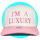 I'm a Luxury Snapback Trucker Hat
