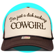 I'm Just a Dick Sucking Cowgirl Trucker Hat