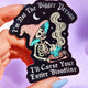 Funny Vinyl Sticker – Not the Bigger Person – Curse Your Bloodline Waterproof Gothic Decal