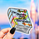 Funny Vinyl Sticker- Mentally Stable and Other Fairytales Holographic Sticker