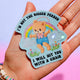 Funny Vinyl Sticker – Not the Bigger Person – Holographic Waterproof Bear Decal