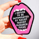 Anti-Fascist Statement Sticker – Bold Political Vinyl Sticker with Pink Glitter Mouth