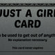 Just A Girl Excuse Card