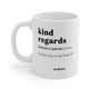 Kind Regards Corporate Definition 11oz Mug