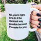 Let's Do It The Dumbest Way Possible 15oz Mug