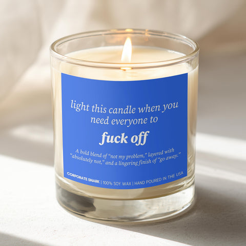 Light This Candle When You Need Everyone To F' Off