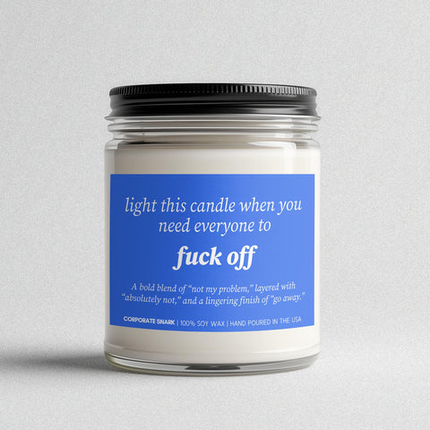 Light This Candle When You Need Everyone To F' Off