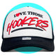 Love Those Hookers Trucker Hat