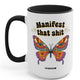 Manifest Butterfly 15oz Mug