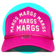 Margs Margs Margs Trucker Hat