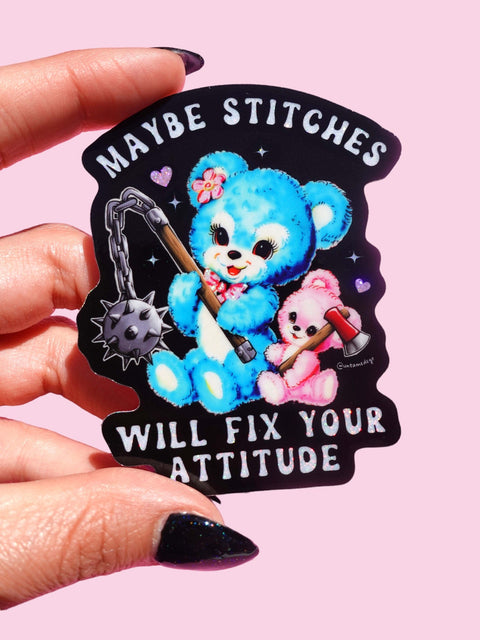 Maybe Stitches Will Fix Your Attitude Sticker