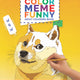 "Color Meme Funny" Coloring Book