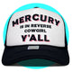 Mercury is in Reverse Cowgirl Y'all Trucker Hat