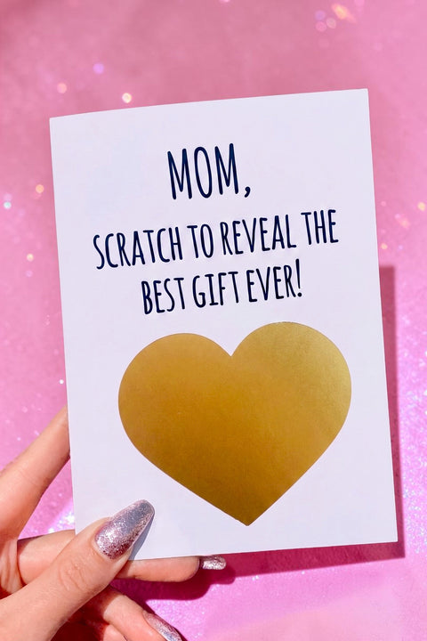 Funny Mom Card “Scratch Off Best Gift Ever” | Mother’s Day Card | Gift for Mom