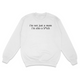 I'm Not Just A Mom Crewneck