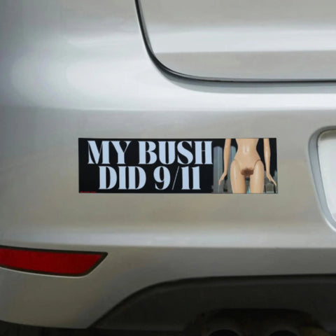 My Bush Did 9/11 Bumper Sticker