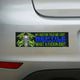 My Doctor Told Me I Got "Reptile Dysfunction", What a Fuckin IDIOT Bumper Sticker