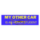 My Other Car is an Honor Student