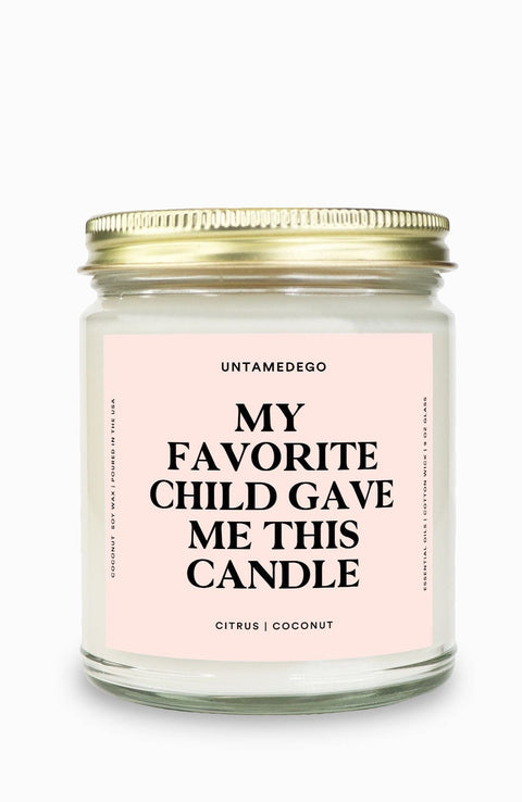 My Favorite Child Gave Me This Candle Gold Top Candle
