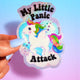 Funny Vinyl Sticker – My Little Panic Attack – Holographic Unicorn Waterproof Decal Sticker
