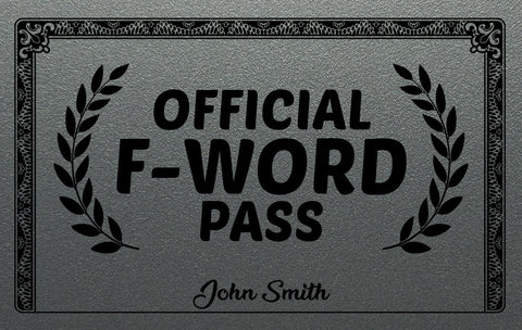 Official F Word Pass