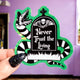 Never Trust The Living Halloween Sticker