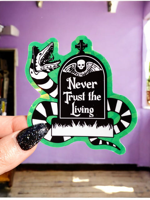 Never Trust The Living Halloween Sticker