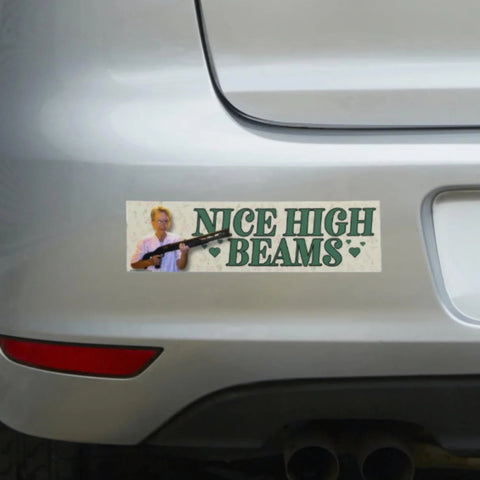 Nice High Beams