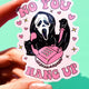 No You Hang Up Sticker – Cute Ghost Mask Glitter Vinyl Sticker