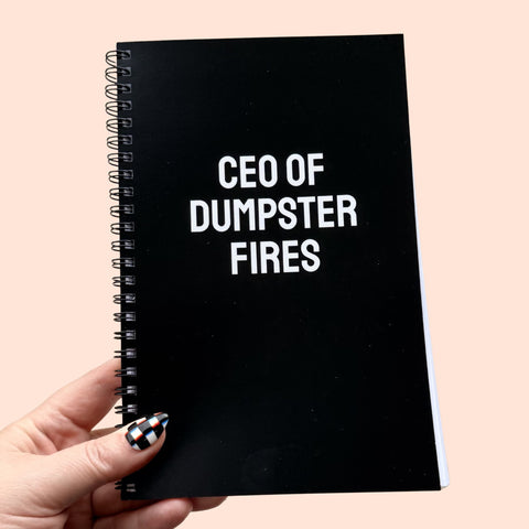 CEO Of Dumpster Fires Notebook