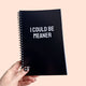 I Could Be Meaner Notebook